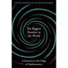 The Biggest Number in the World: A Journey to the Edge of Mathematics - Paperback