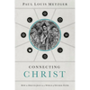 A Connecting Christ: How to Discuss Jesus in a World of Diverse Paths - Paperback