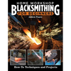 Home Workshop Blacksmithing for Beginners: How-To Techniques and Projects - Paperback