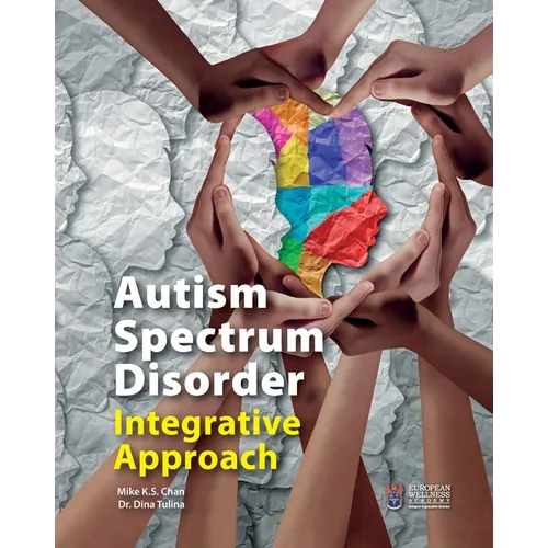 Autism Spectrum Disorder Integrative Approach - Paperback