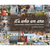 It's Who We Are: A photographic tapestry of our diverse planet - Hardcover