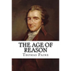 The Age of Reason Thomas Paine - Paperback