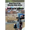 Book Four of the Winning Odds Series: Soon to be a Movie - Paperback