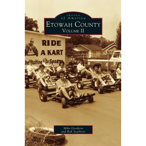 Etowah County: Volume II (Revised) - Hardcover