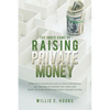 The Inner Game of Raising Private Money - Paperback