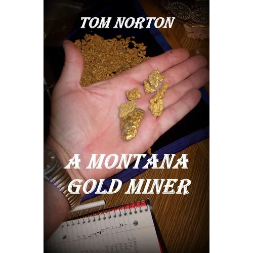 A Montana Gold Miner - Paperback