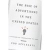 Rise of Advertising in the United States: A History of Innovation to 1960 - Paperback