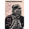 Aunt Arie: A Foxfire Portrait - Paperback