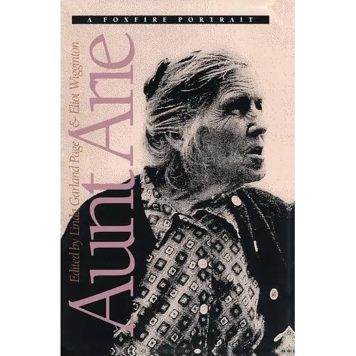 Aunt Arie: A Foxfire Portrait - Paperback