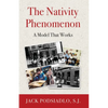 The Nativity Phenomenon: A Model That Works - Paperback