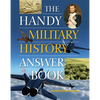 The Handy Military History Answer Book - Paperback