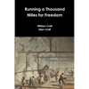 Running a Thousand Miles for Freedom - Paperback