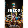 Seeds of the Word: Finding God in the Culture - Paperback