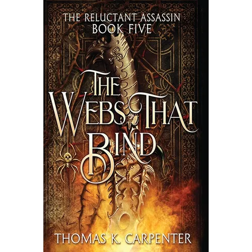The Webs That Bind: A Hundred Halls Novel - Paperback