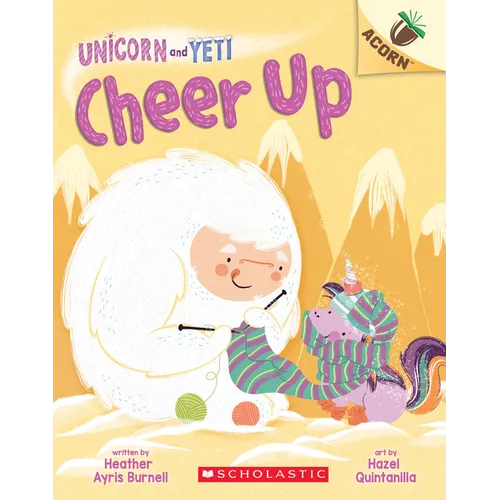 Cheer Up: An Acorn Book (Unicorn and Yeti #4): Volume 4 - Paperback