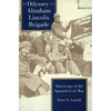 Odyssey of the Abraham Lincoln Brigade: Americans in the Spanish Civil War - Paperback