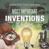 Most Important Inventions Of All Time Inventions for Kids Children's Inventors Books - Paperback