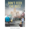 Don't Feed The Ratz - Paperback