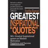 365+ Greatest Inspirational Quotes on Mindset, Motivation, Happiness and Success: Greatest and most powerful quotes used by the famous people ever liv - Paperback