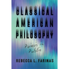 Classical American Philosophy: Poiesis in Public - Paperback