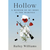Hollow: A Memoir of My Body in the Marines - Hardcover