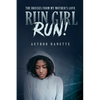 Run Girl Run: The Bruises from My Mother Love - Paperback