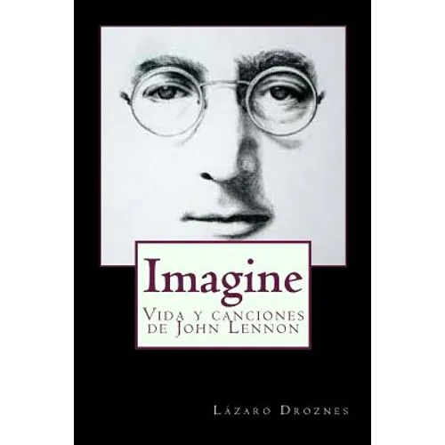 Imagine: Vida y canciones de John Lennon - Paperback