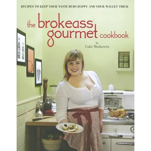 The Brokeass Gourmet Cookbook - Paperback