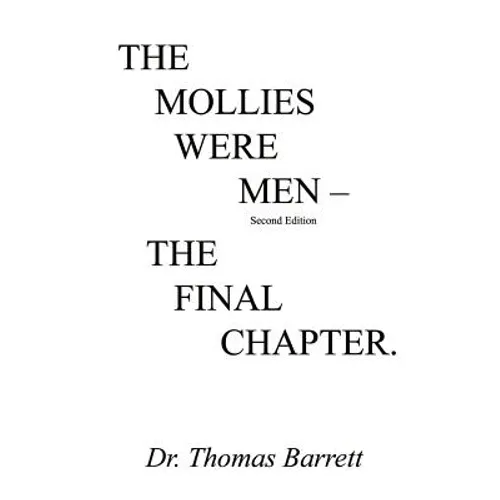 The Mollies Were Men (Second Edition): The Final Chapter - Paperback