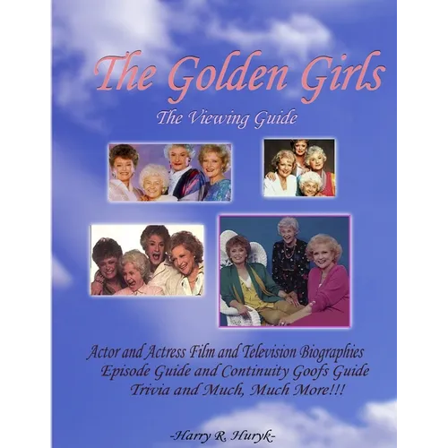 The Golden Girls - The Ultimate Viewing Guide - Paperback