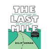 The Last Mile: Creating Social and Economic Value from Behavioral Insights - Paperback