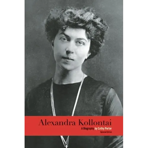 Alexandra Kollontai: A Biography - Paperback