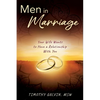 Men In Marriage: Your Wife Wants to Have a Relationship With You - Paperback