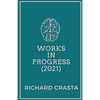 Works in Progress (2021) - Paperback