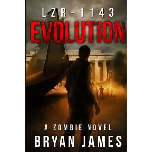 Lzr-1143: Evolution (Book Two of the LZR-1143 Series) - Paperback