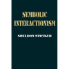 Symbolic Interactionism: A Social Structural Version - Paperback