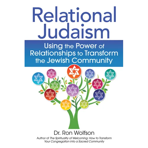 Relational Judaism: Using the Power of Relationships to Transform the Jewish Community - Paperback