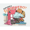 Is My Dad a Superhero? - Paperback