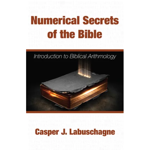 Numerical Secrets of the Bible - Paperback