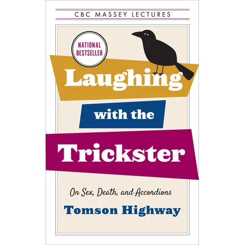 Laughing with the Trickster: On Sex, Death, and Accordions - Paperback