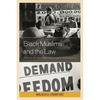 Black Muslims and the Law: Civil Liberties from Elijah Muhammad to Muhammad Ali - Paperback