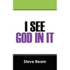 I See God in It - Paperback