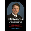 80 Reasons No One Should Believe Dr. Christine Blasey Ford: Justice Brett Kavanaugh And The Art Of Character Assassination! - Paperback