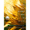 The Day Every Day Is - Paperback