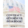 Contract Attorneys Deskbook: Book 3 - Paperback