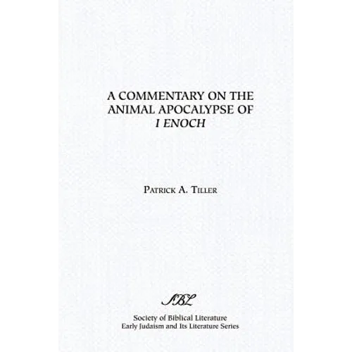 A Commentary on the Animal Apocalypse of I Enoch - Paperback