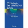 3D Printing in Oral & Maxillofacial Surgery - Paperback