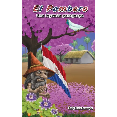 El Pombero: Una leyenda paraguaya - Paperback