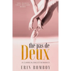 The Pas de Deux: A Classical Ballet Romance - Paperback