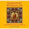 Buddhist Mandalas: 26 Inspiring Designs for Colouring and Meditation - Paperback